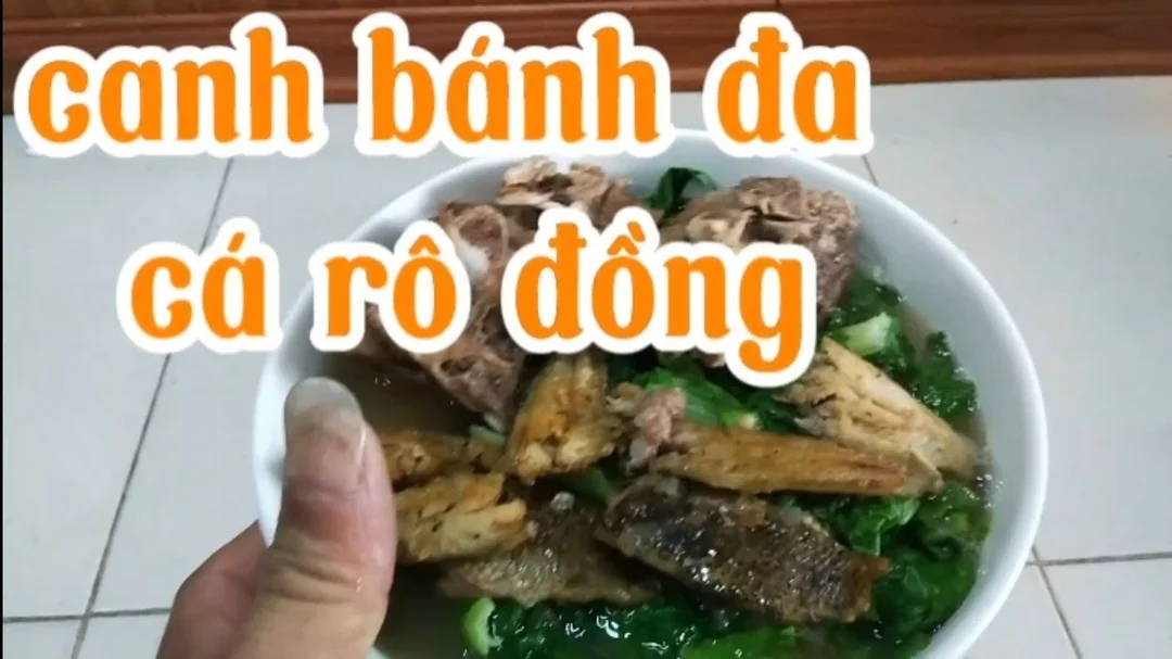 Video hướng dẫn cách nấu bánh đa cá rô đồng tại nhà